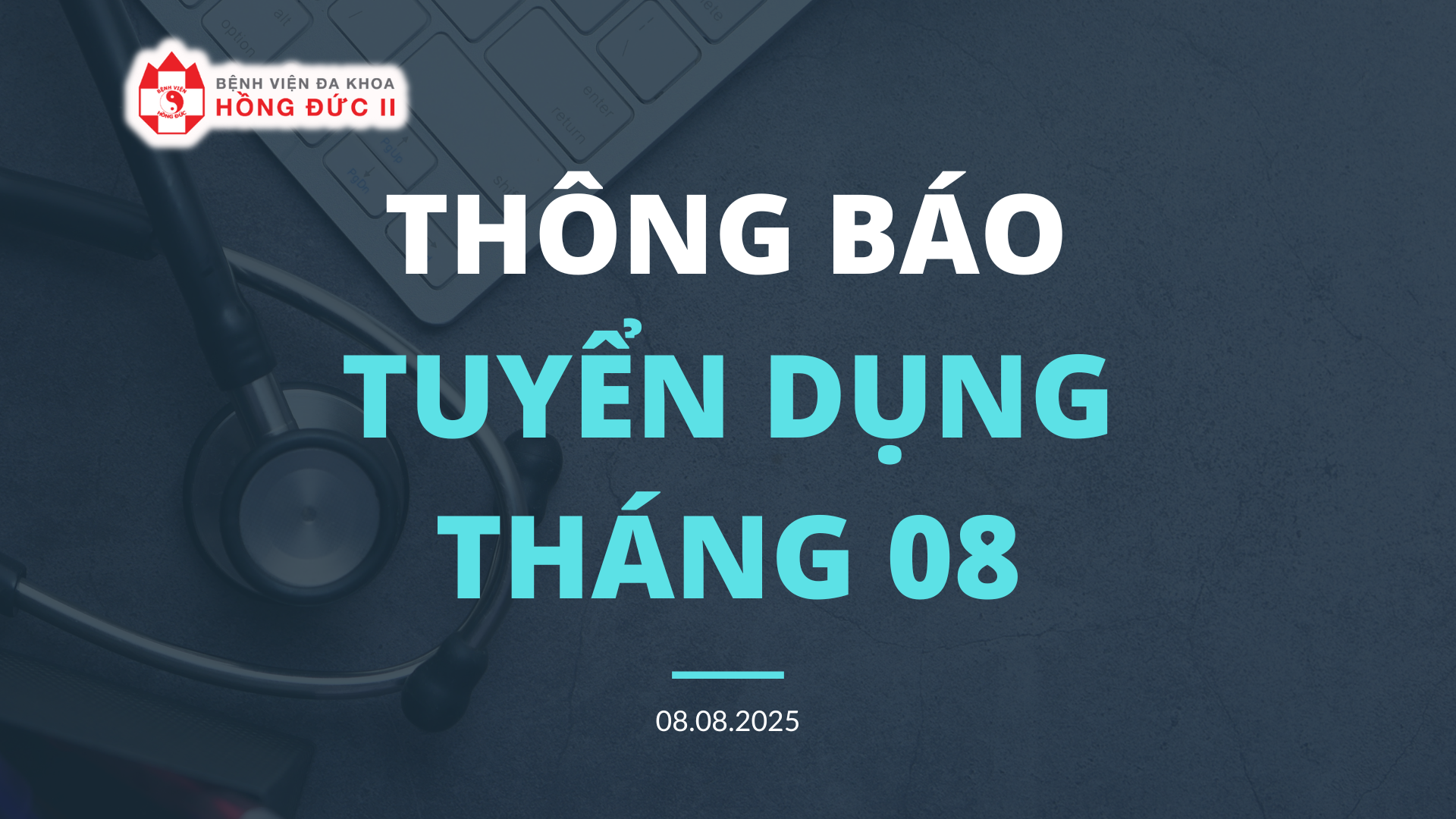 THÔNG BÁO TUYỂN DỤNG THÁNG 08